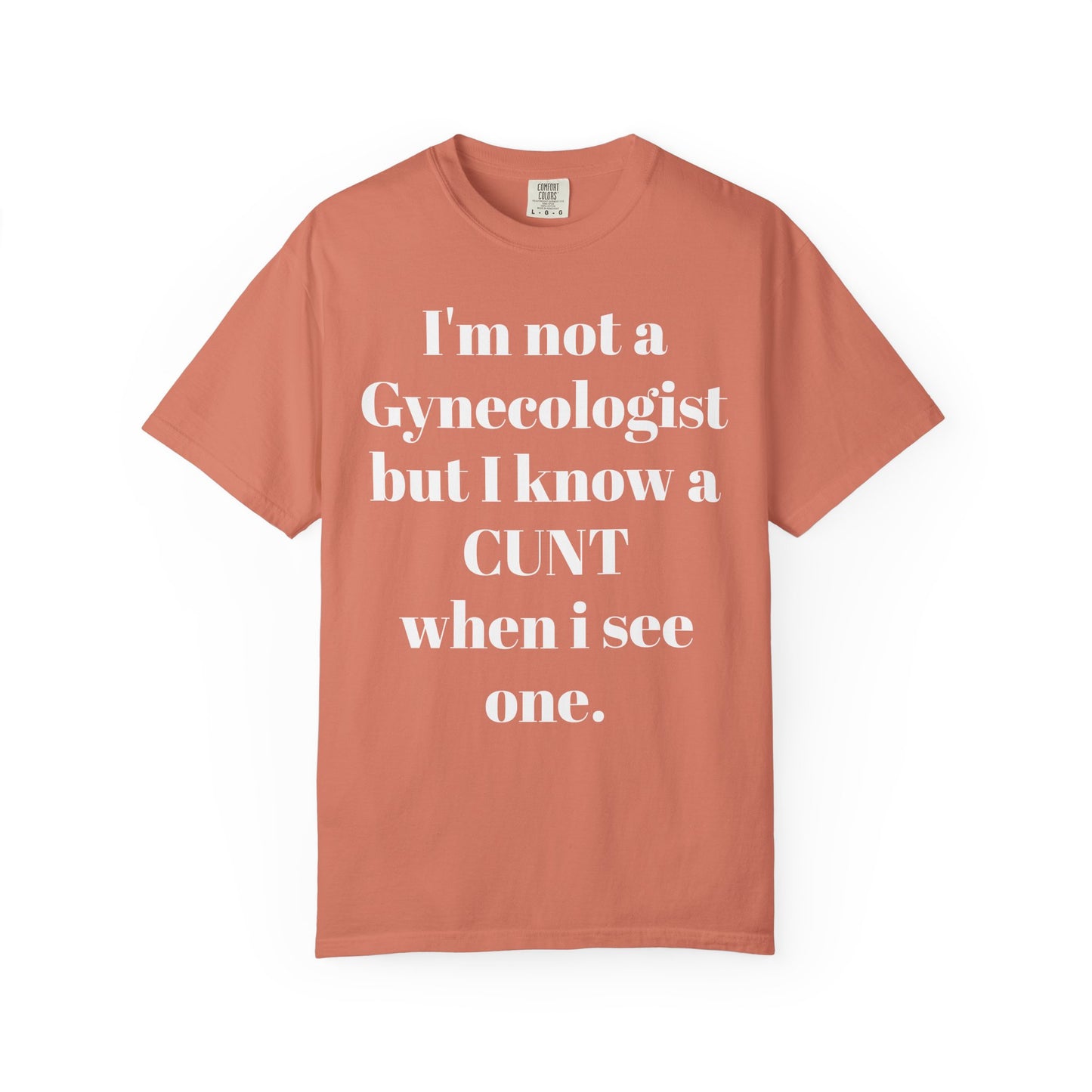 Funny Gynecologist Quote T-Shirt, Unisex Graphic Tee, Humorous Gift for Medical Professionals, Casual Wear, Unique Birthday Present