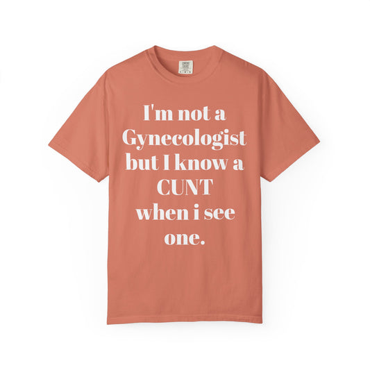 Funny Gynecologist Quote T-Shirt, Unisex Graphic Tee, Humorous Gift for Medical Professionals, Casual Wear, Unique Birthday Present