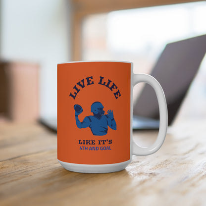 Live Life Like It's 4th and Goal Football Mug — 15oz Orange Motivational Coffee Cup