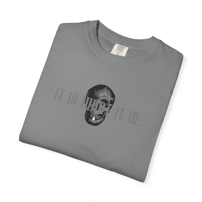 Skull Graphic T-Shirt — "It Is What It Is" Minimalist Tee