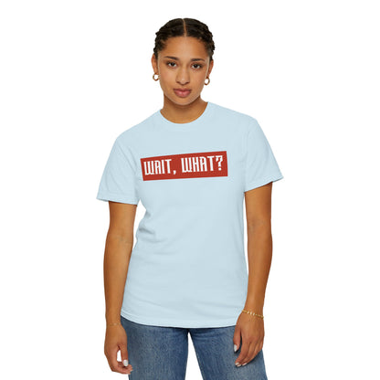Wait, What? T-Shirt — Retro Red Box Graphic Tee