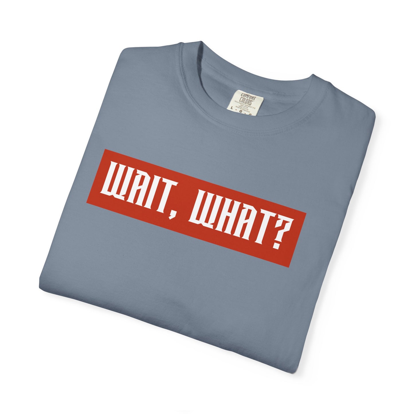 Wait, What? T-Shirt — Retro Red Box Graphic Tee