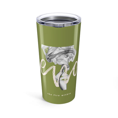'The Fire Within' 20oz Tumbler — Olive Green Smoky Script Design