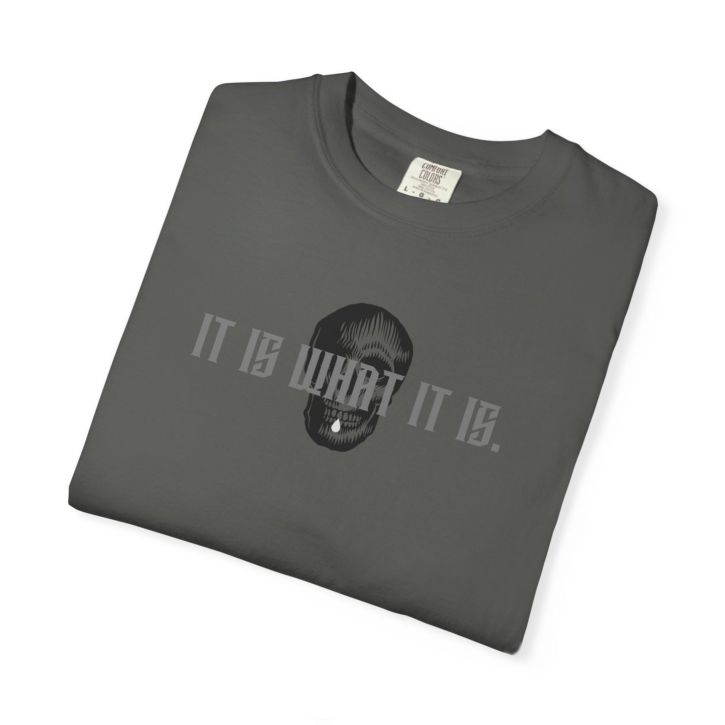 Skull Graphic T-Shirt — "It Is What It Is" Minimalist Tee