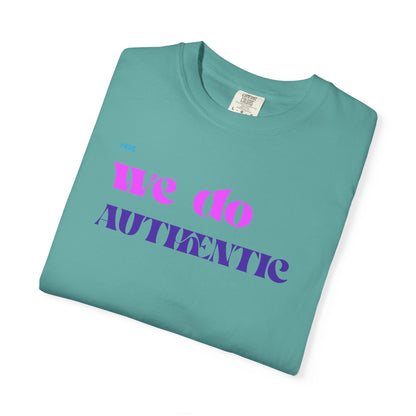 We Do Authentic T-Shirt — Retro Pink & Purple Graphic Tee