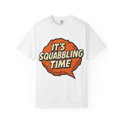Squabbling Time T-Shirt, Funny Graphic Tee, Unisex Apparel, Casual Wear, Gift for Friends, Party Shirt