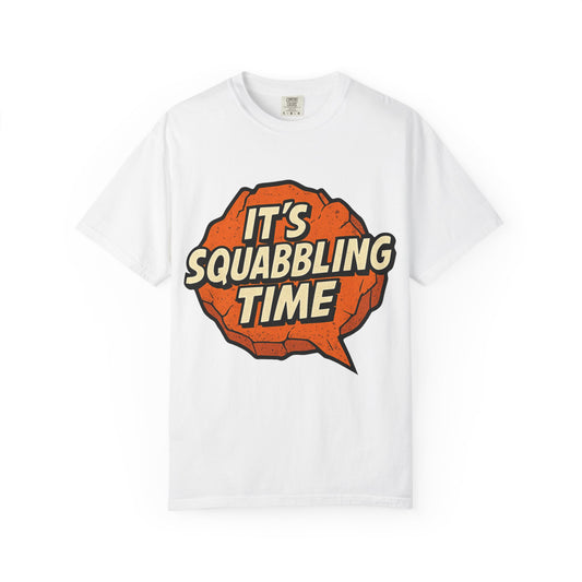 Squabbling Time T-Shirt, Funny Graphic Tee, Unisex Apparel, Casual Wear, Gift for Friends, Party Shirt