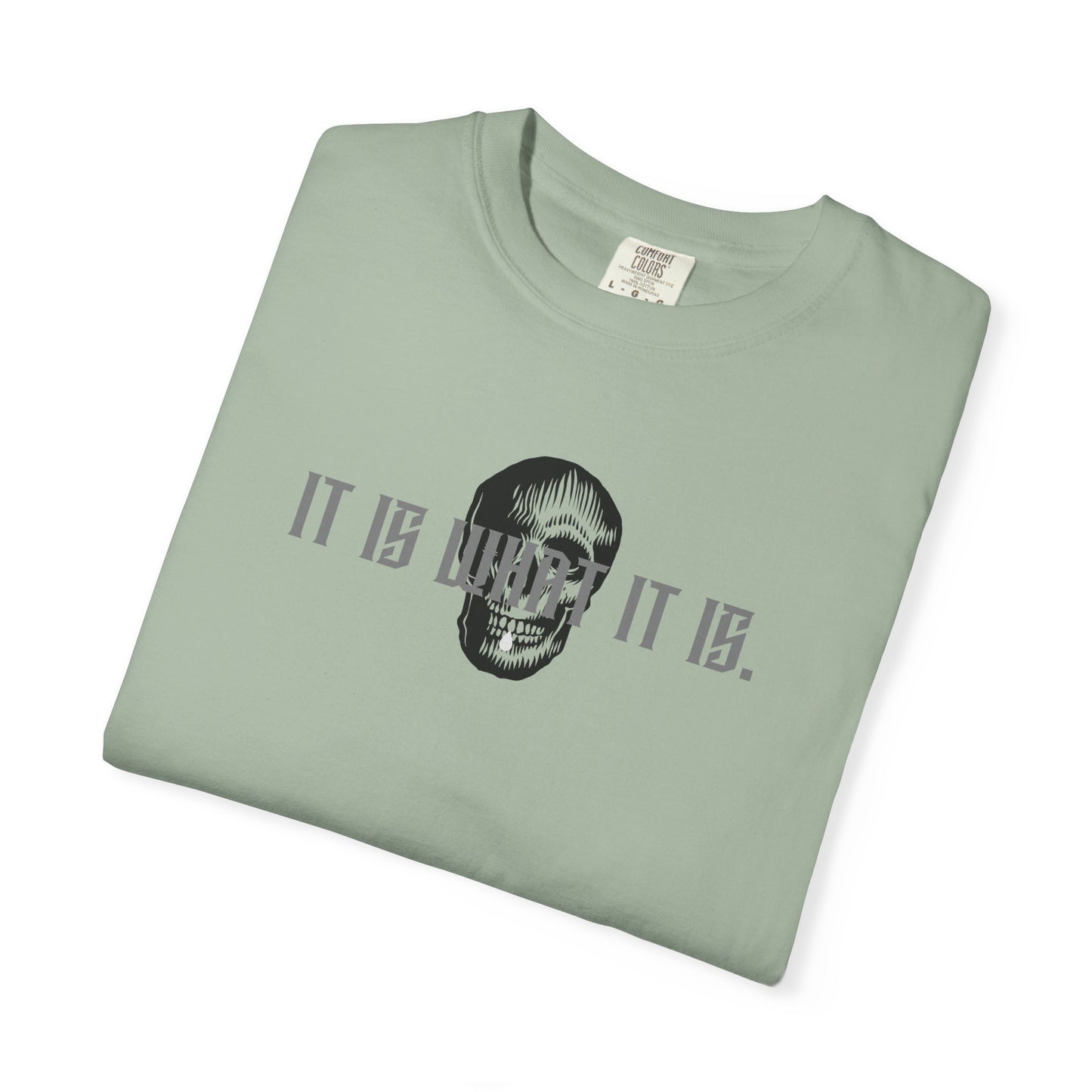 Skull Graphic T-Shirt — "It Is What It Is" Minimalist Tee