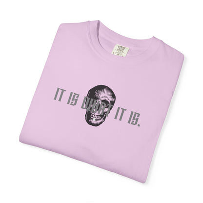 Skull Graphic T-Shirt — "It Is What It Is" Minimalist Tee