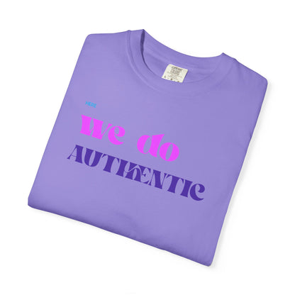 We Do Authentic T-Shirt — Retro Pink & Purple Graphic Tee