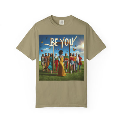 Empowering Graphic Tee, Be You T-Shirt, Unisex Casual Wear, Affirmation Apparel, Inspirational Gift, Unique Fashion Statement