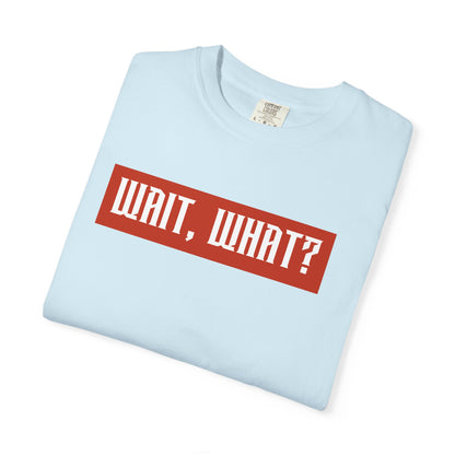 Wait, What? T-Shirt — Retro Red Box Graphic Tee