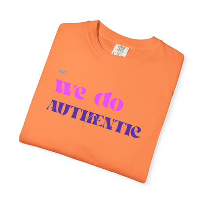 We Do Authentic T-Shirt — Retro Pink & Purple Graphic Tee