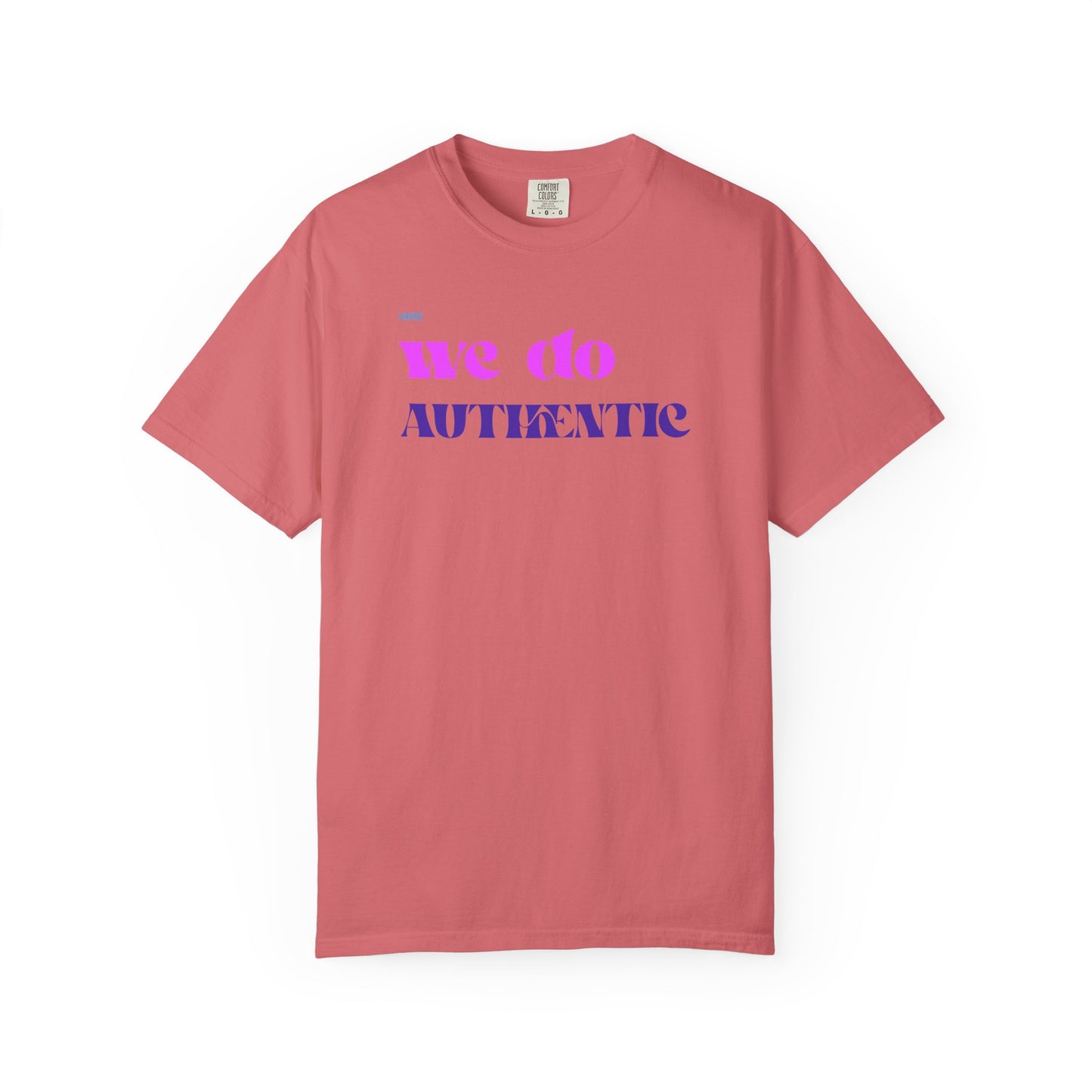We Do Authentic T-Shirt — Retro Pink & Purple Graphic Tee
