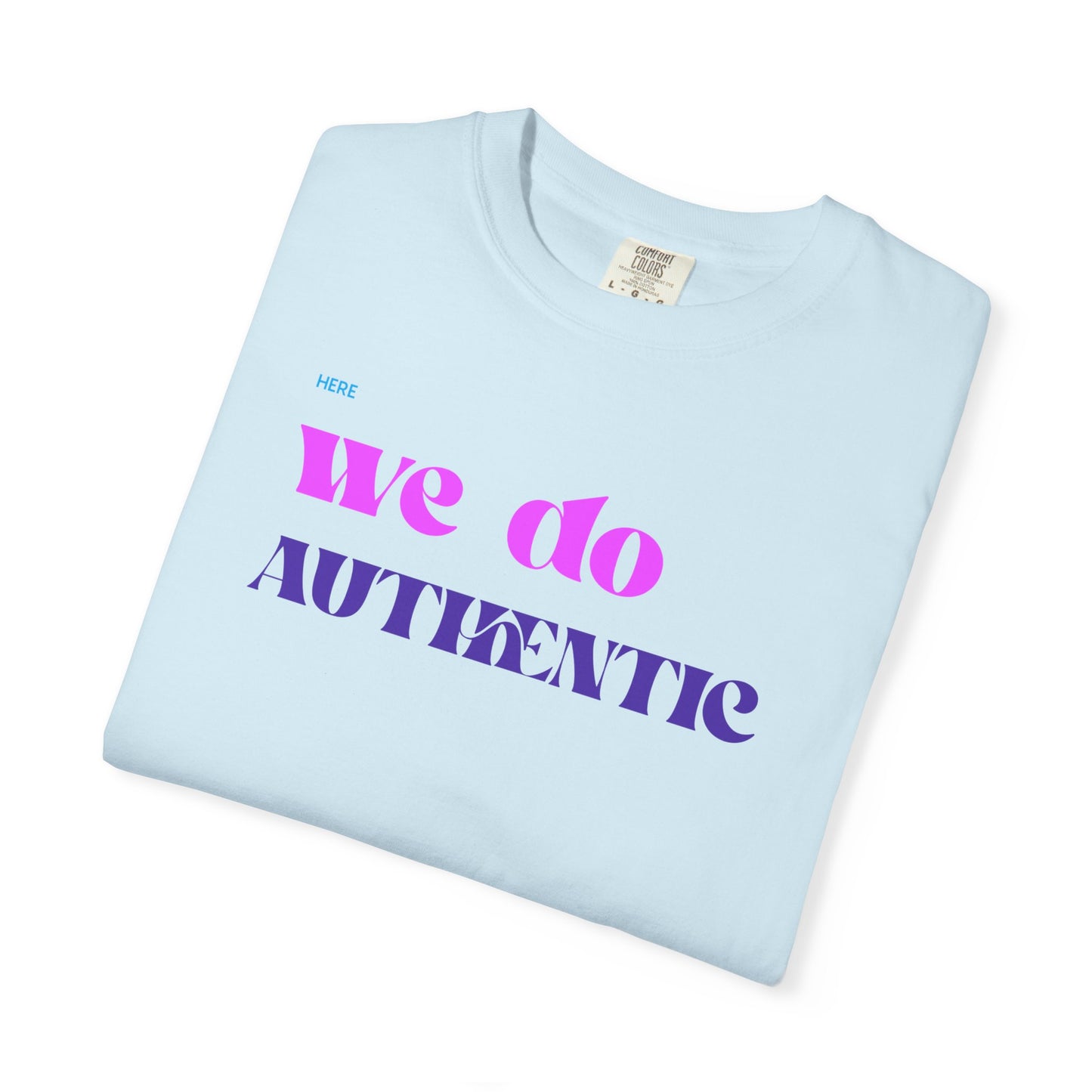 We Do Authentic T-Shirt — Retro Pink & Purple Graphic Tee