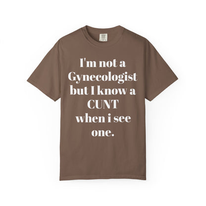 Funny Gynecologist Quote T-Shirt, Unisex Graphic Tee, Humorous Gift for Medical Professionals, Casual Wear, Unique Birthday Present