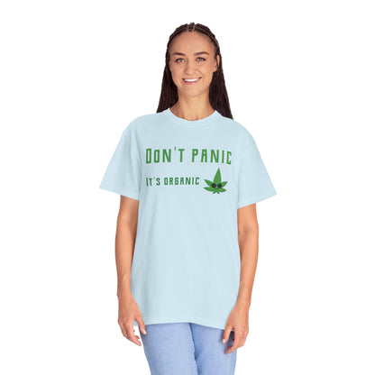 Don't Panic It's Organic T-Shirt — Funny Cannabis Leaf Tee