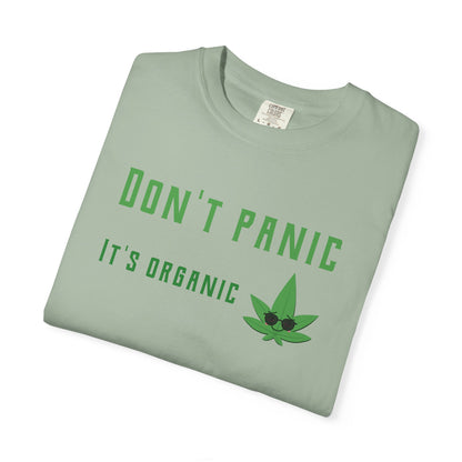 Don't Panic It's Organic T-Shirt — Funny Cannabis Leaf Tee