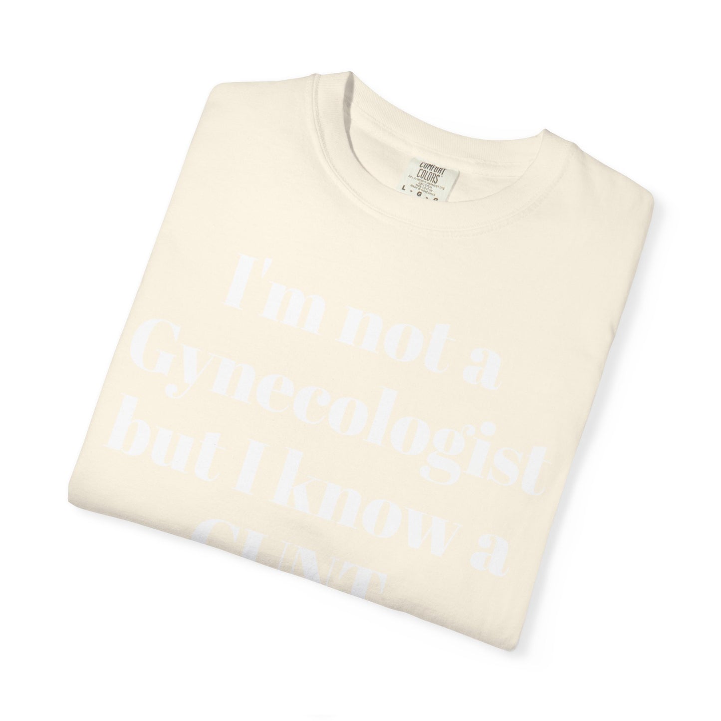 Funny Gynecologist Quote T-Shirt, Unisex Graphic Tee, Humorous Gift for Medical Professionals, Casual Wear, Unique Birthday Present