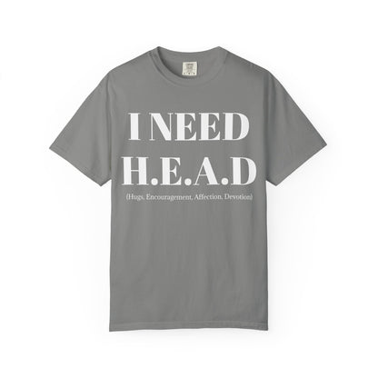 Emotional Support Tee  I Need HEAD