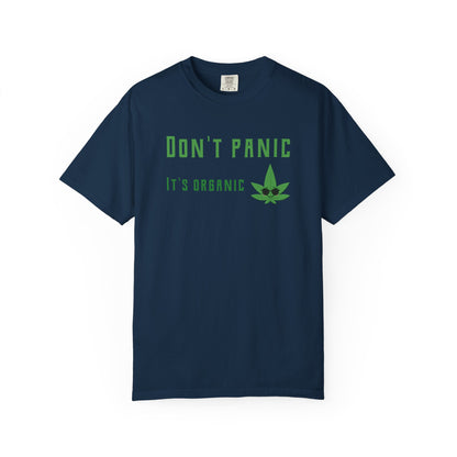 Don't Panic It's Organic T-Shirt — Funny Cannabis Leaf Tee