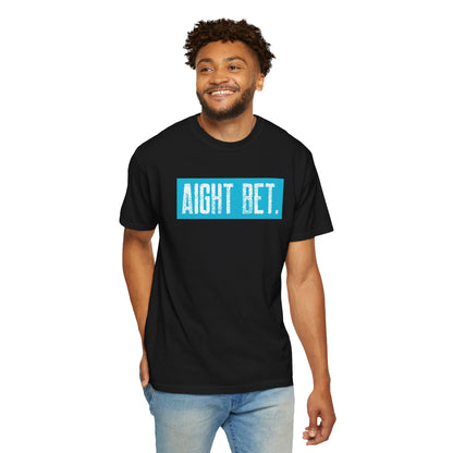 Aight Bet T-Shirt — Casual Graphic Tee with Bold Blue Block Text