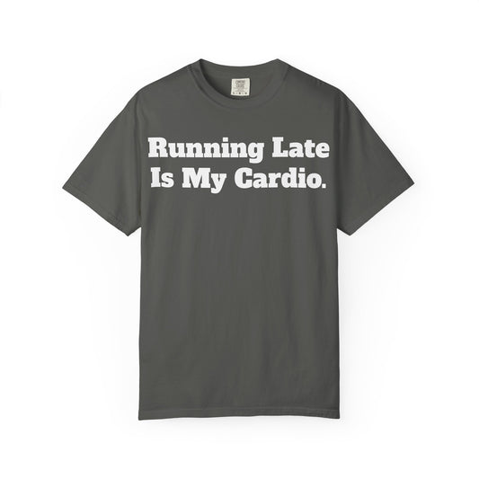 Funny Running Late T-Shirt, Unisex Humor Tee, Perfect Gift for Busy Friends, Casual Outfit, Birthdays, Anniversaries, Everyday Wear