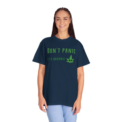 Don't Panic It's Organic T-Shirt — Funny Cannabis Leaf Tee