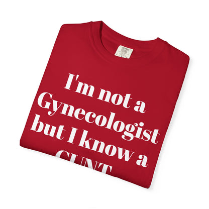 Funny Gynecologist Quote T-Shirt, Unisex Graphic Tee, Humorous Gift for Medical Professionals, Casual Wear, Unique Birthday Present