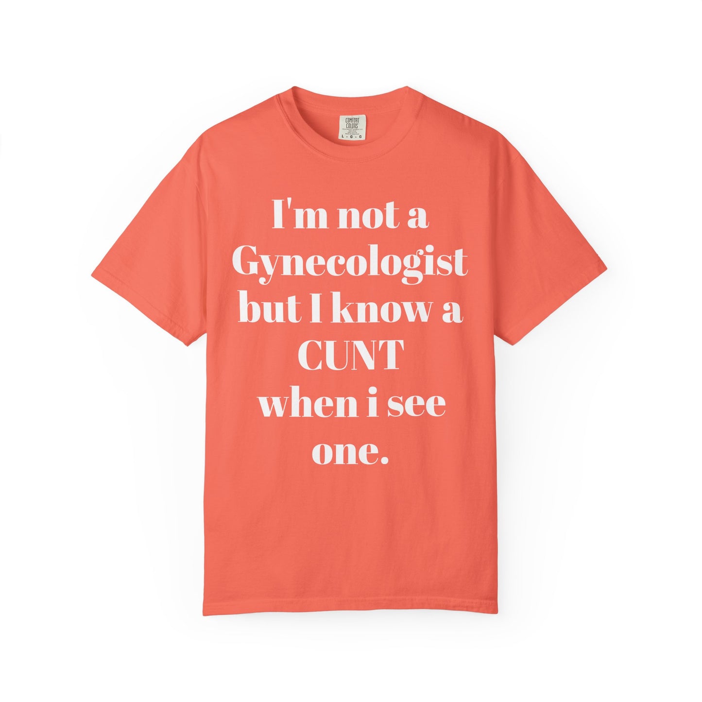 Funny Gynecologist Quote T-Shirt, Unisex Graphic Tee, Humorous Gift for Medical Professionals, Casual Wear, Unique Birthday Present