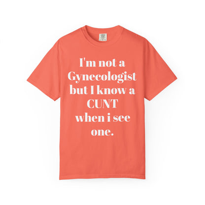 Funny Gynecologist Quote T-Shirt, Unisex Graphic Tee, Humorous Gift for Medical Professionals, Casual Wear, Unique Birthday Present