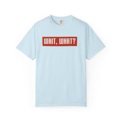 Wait, What? T-Shirt — Retro Red Box Graphic Tee