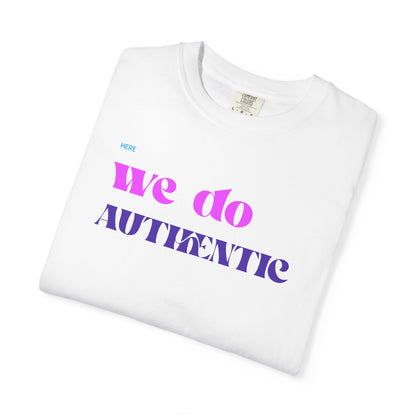 We Do Authentic T-Shirt — Retro Pink & Purple Graphic Tee