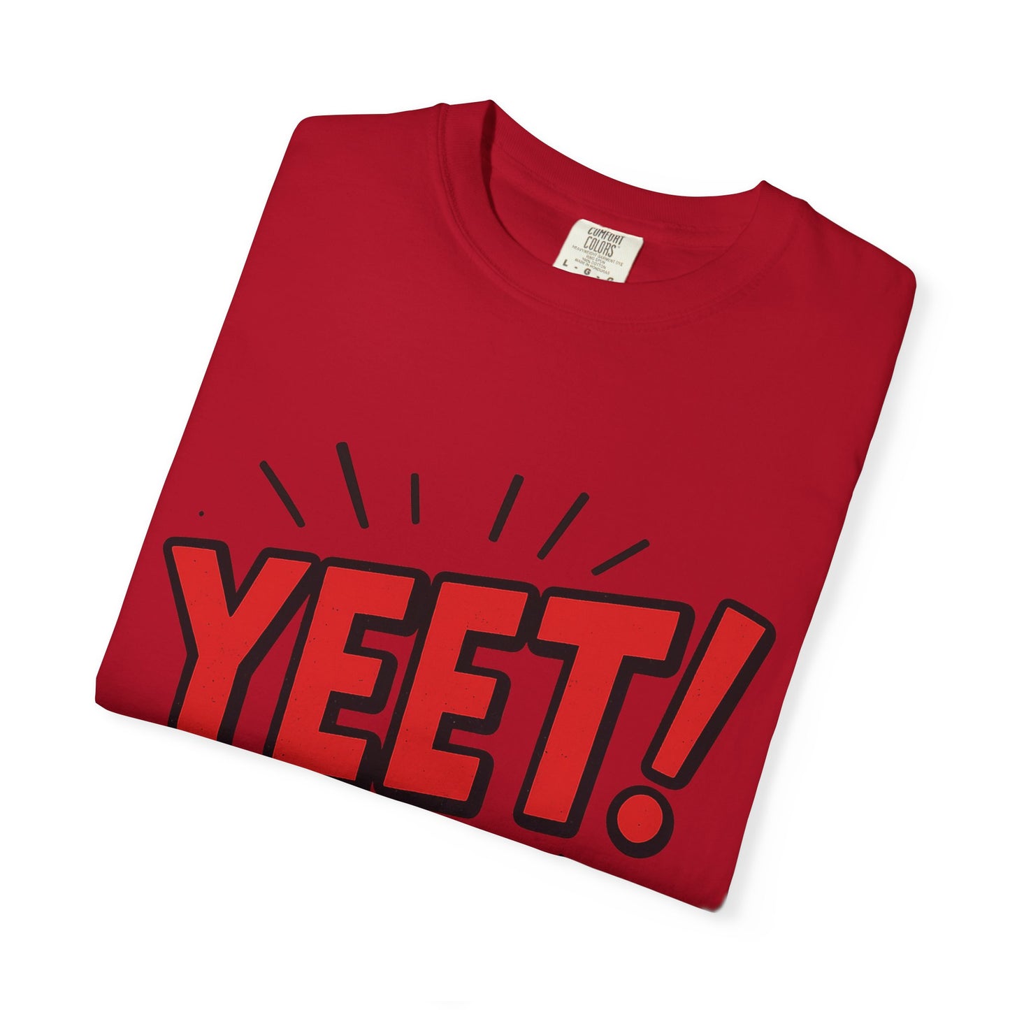 Funny 'YEET!' Unisex Garment-Dyed T-Shirt, Casual Tee, Gift for Teens, Trendy Wear, Humorous Shirt, Unique Fashion