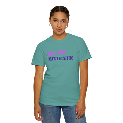 We Do Authentic T-Shirt — Retro Pink & Purple Graphic Tee