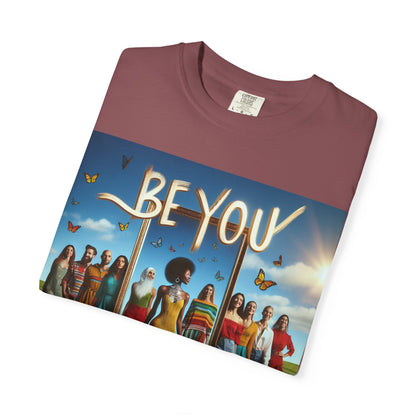 Empowering Graphic Tee, Be You T-Shirt, Unisex Casual Wear, Affirmation Apparel, Inspirational Gift, Unique Fashion Statement