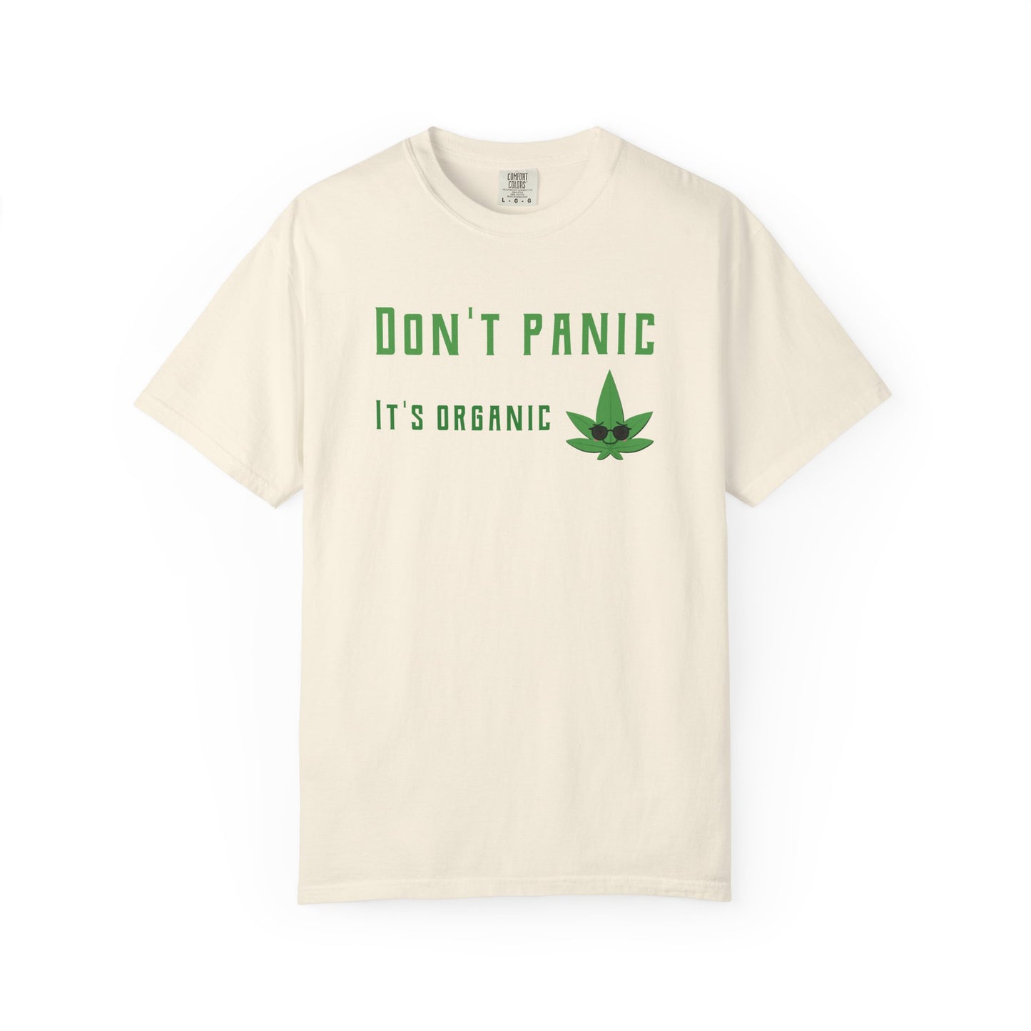Don't Panic It's Organic T-Shirt — Funny Cannabis Leaf Tee