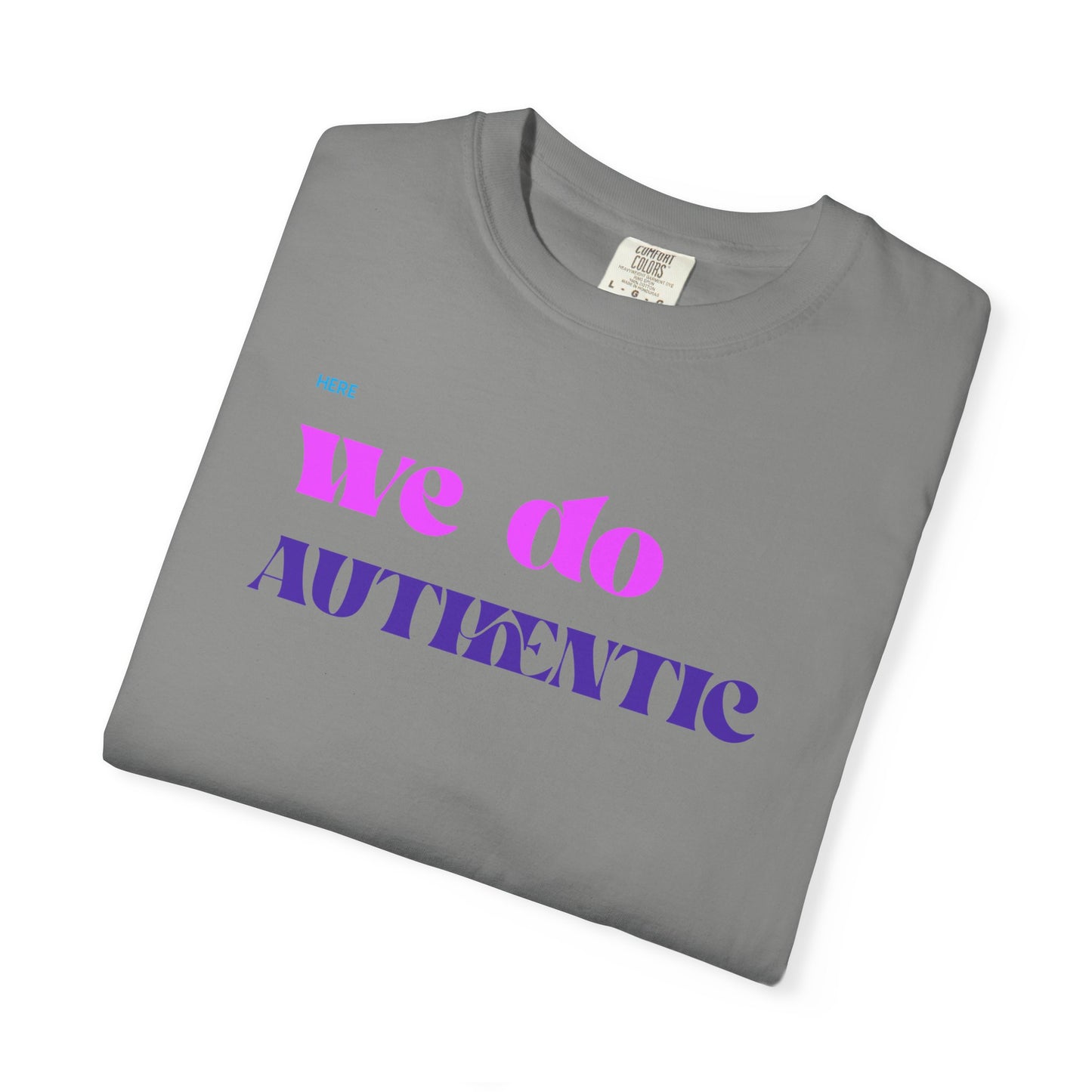 We Do Authentic T-Shirt — Retro Pink & Purple Graphic Tee