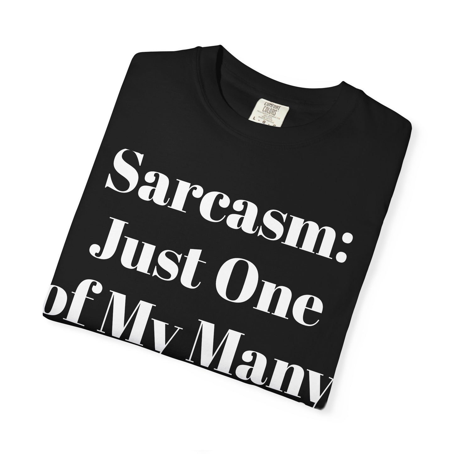 Sarcasm Talent Unisex T-Shirt, Funny Tee, Gift for Sarcastic Friends, Humor Shirt, Casual Wear, Cool Apparel, Birthday Gift