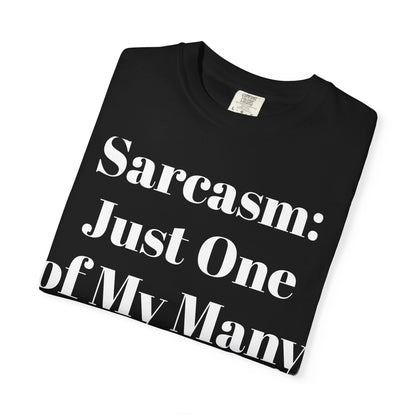 Sarcasm Talent Unisex T-Shirt, Funny Tee, Gift for Sarcastic Friends, Humor Shirt, Casual Wear, Cool Apparel, Birthday Gift