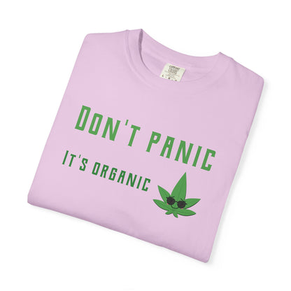 Don't Panic It's Organic T-Shirt — Funny Cannabis Leaf Tee