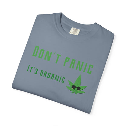 Don't Panic It's Organic T-Shirt — Funny Cannabis Leaf Tee