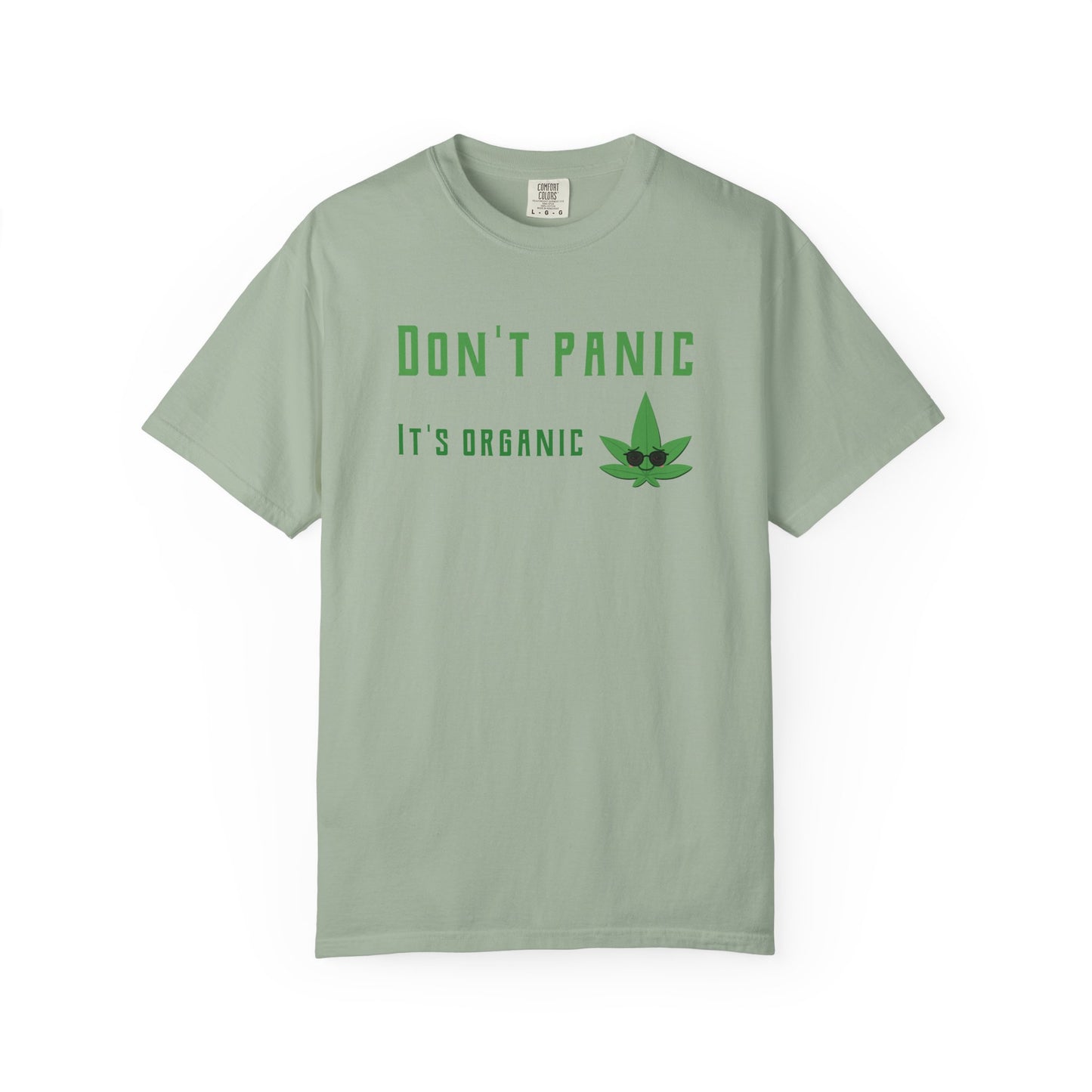 Don't Panic It's Organic T-Shirt — Funny Cannabis Leaf Tee
