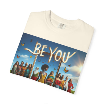 Empowering Graphic Tee, Be You T-Shirt, Unisex Casual Wear, Affirmation Apparel, Inspirational Gift, Unique Fashion Statement