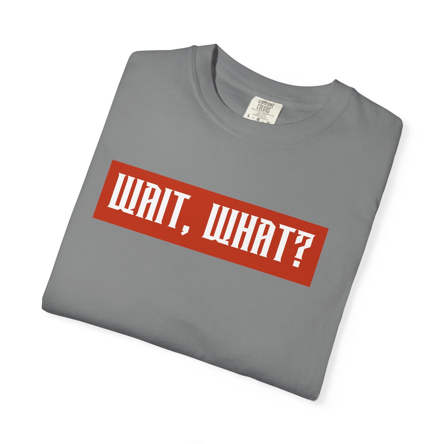 Wait, What? T-Shirt — Retro Red Box Graphic Tee
