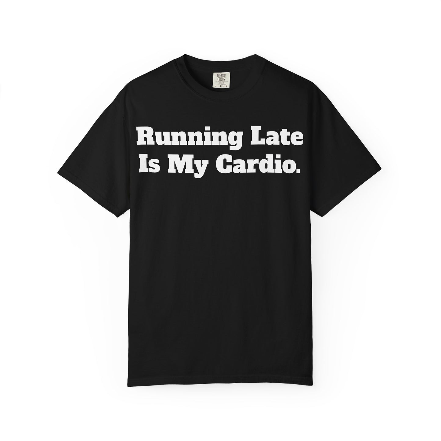 Funny Running Late T-Shirt, Unisex Humor Tee, Perfect Gift for Busy Friends, Casual Outfit, Birthdays, Anniversaries, Everyday Wear