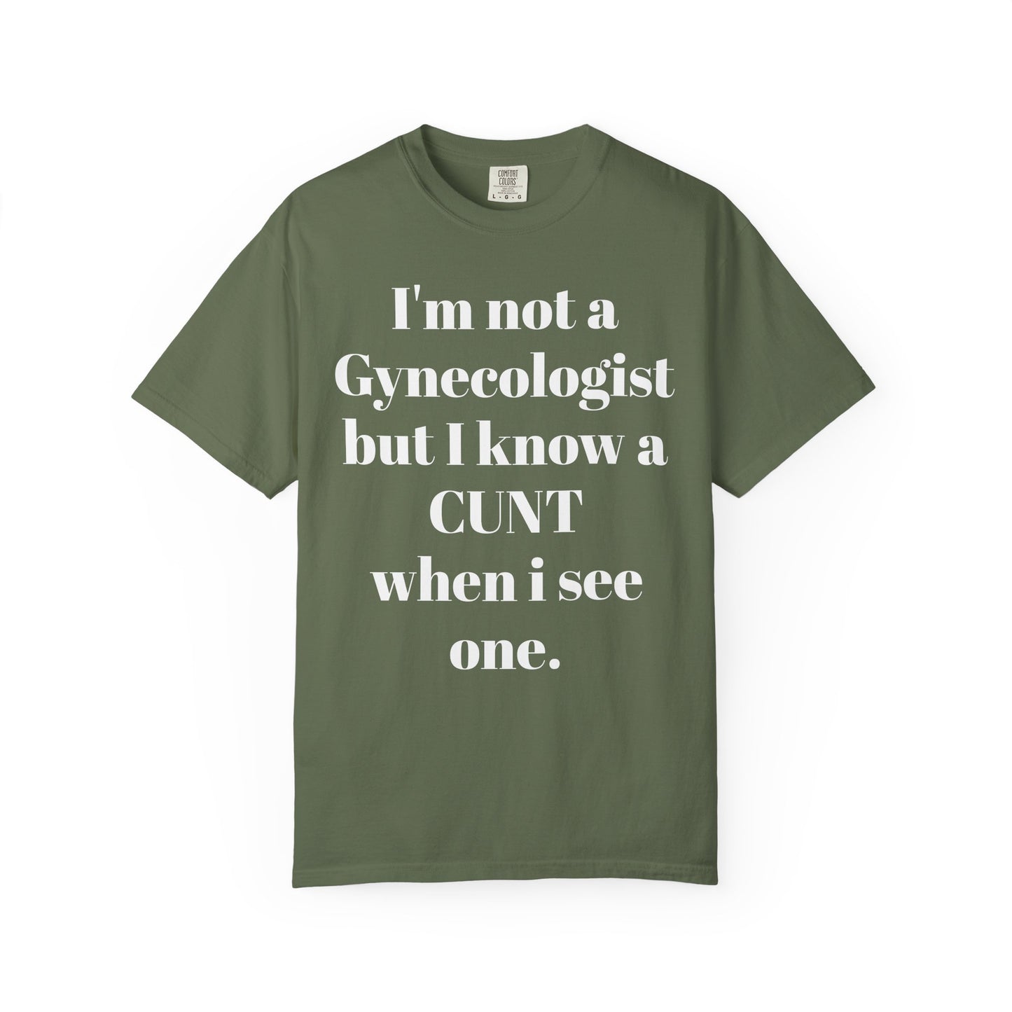Funny Gynecologist Quote T-Shirt, Unisex Graphic Tee, Humorous Gift for Medical Professionals, Casual Wear, Unique Birthday Present