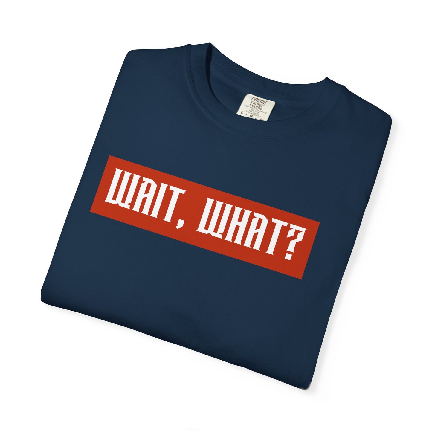 Wait, What? T-Shirt — Retro Red Box Graphic Tee