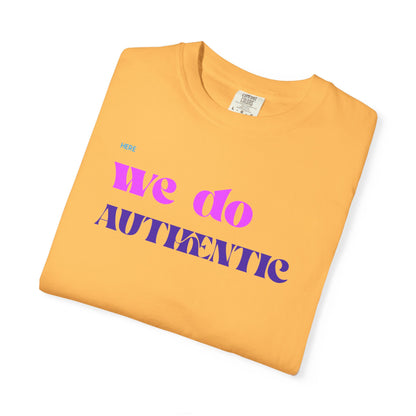 We Do Authentic T-Shirt — Retro Pink & Purple Graphic Tee