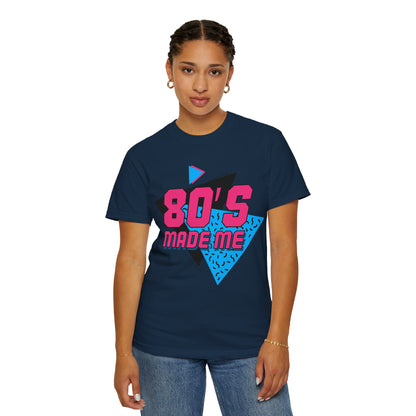 80's Made Me T-Shirt